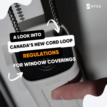 A Look Into Canada’s New Cord Loop Regulations for Window Coverings